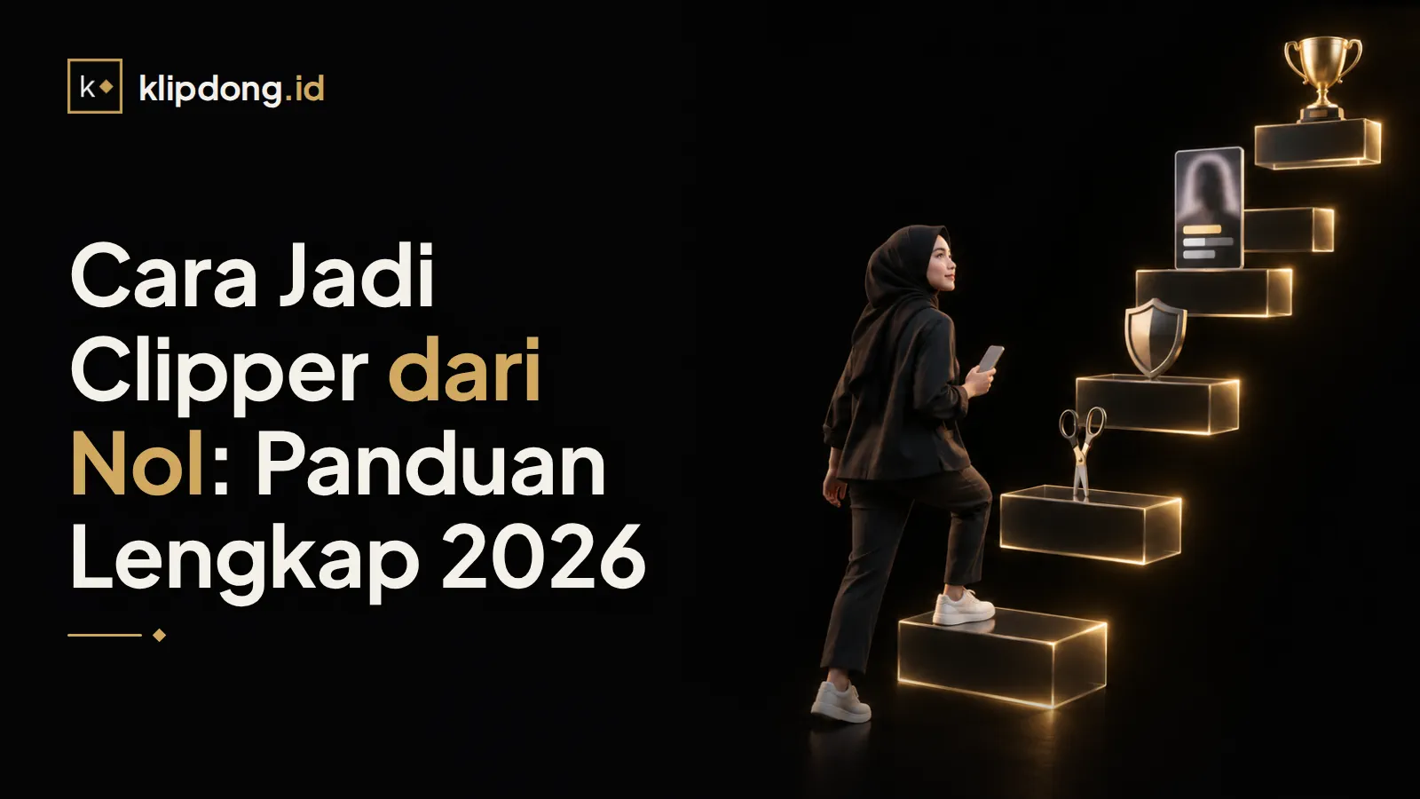 Pemula berhijab menaiki tangga bercahaya emas berisi gunting, perisai, dan klip video menuju piala kecil di puncak