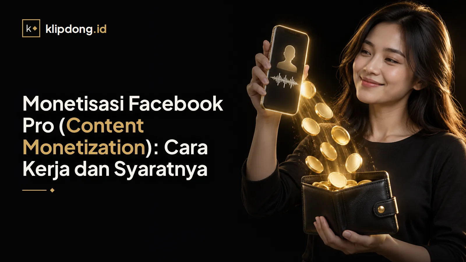 Perempuan memegang ponsel berisi video siluet, dari layarnya mengalir koin emas polos melengkung masuk ke dompet kulit hitam