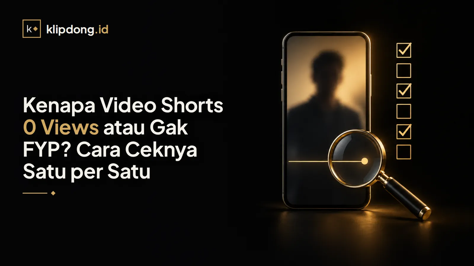 Ponsel dengan video vertikal dan grafik datar disorot kaca pembesar emas, di sampingnya daftar kotak centang yang sebagian tercentang