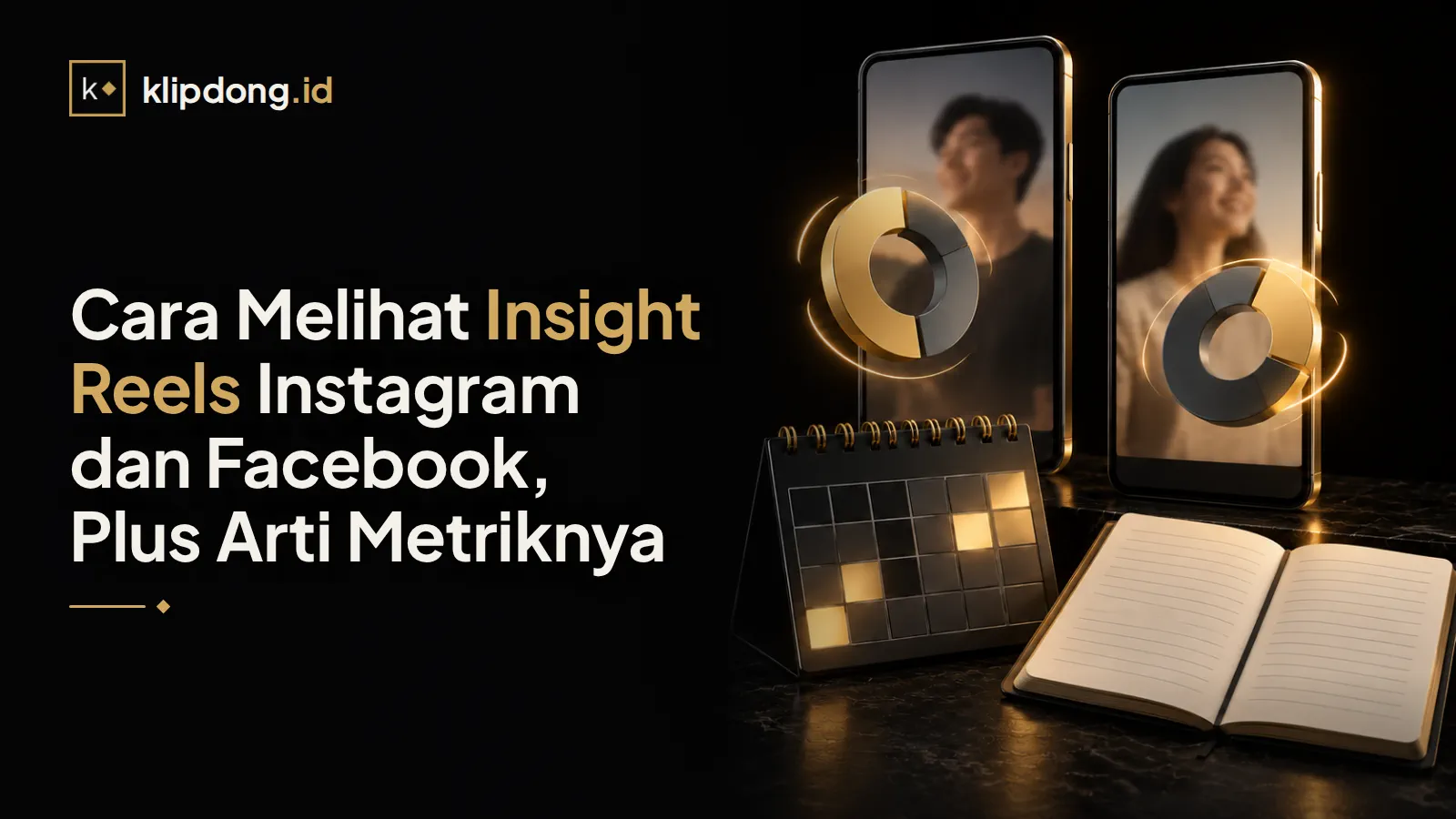 Dua ponsel dengan video dan grafik lingkaran abstrak, kalender polos dengan kotak memudar dan menyala emas, serta buku catatan terbuka